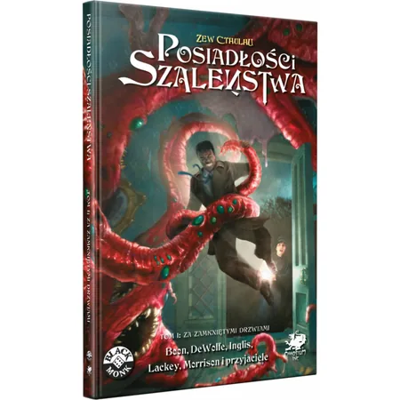 Zew Cthulu: Posiadłość Szaleństwa - Tom 1 - Za Zamkniętymi Drzwiami