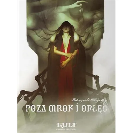 Kult: Boskość utracona - Poza mrok i obłęd